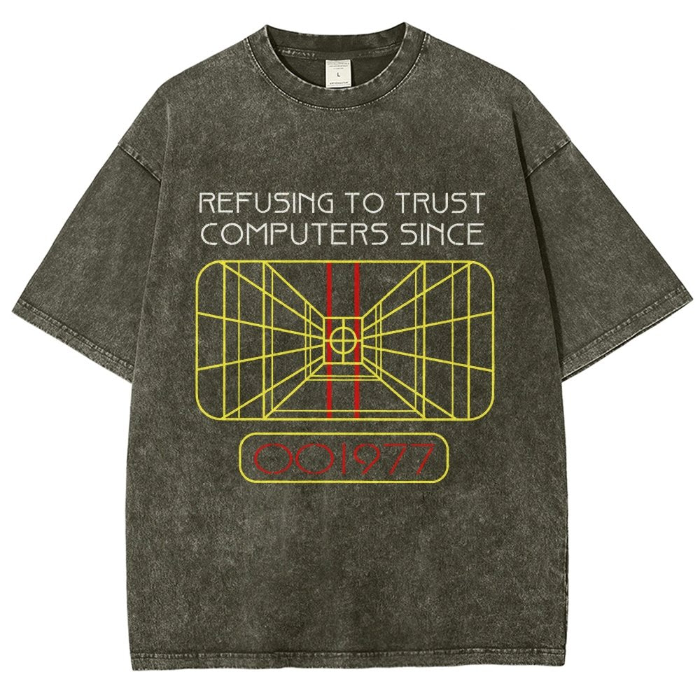 Refusing To Trust Computers Since 1977 Vintage Distressed T-shirt