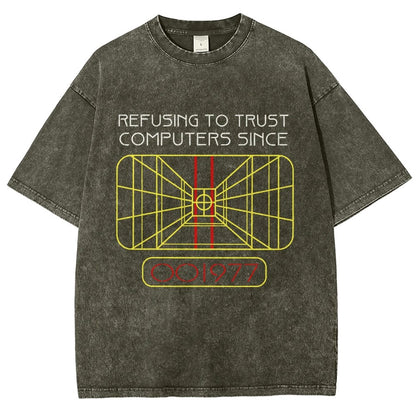 Refusing To Trust Computers Since 1977 Vintage Distressed T-shirt