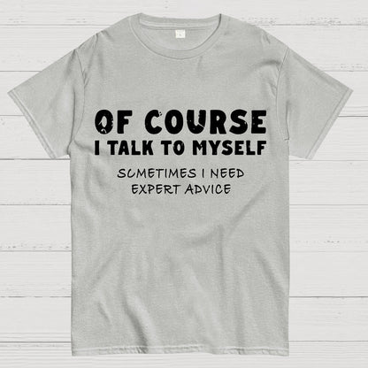 Talk To Myself Geek T-Shirt