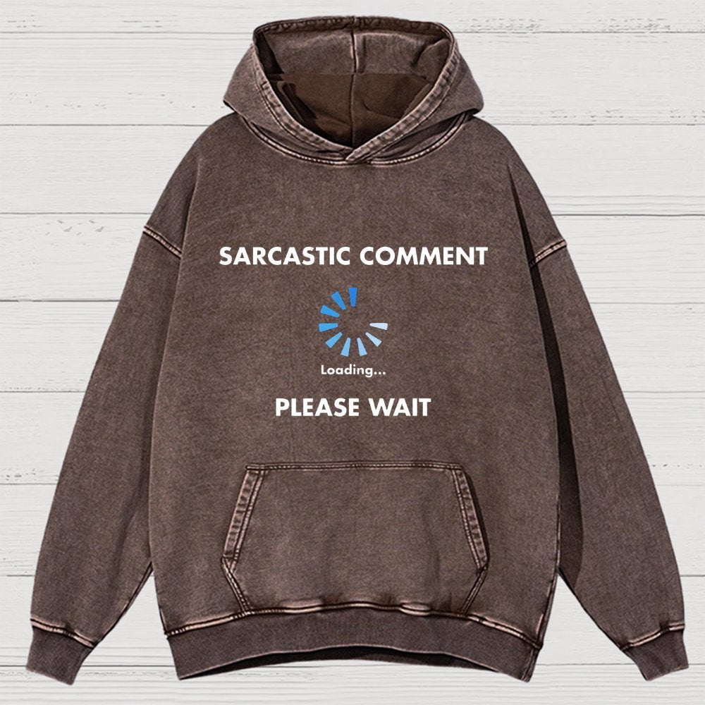 Sarcastic Comment Loading Vintage Distressed Hoodie