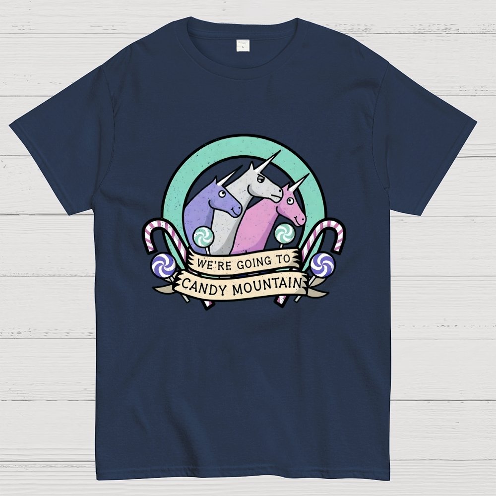 We're Going To Candy Mountain Geek T-Shirt
