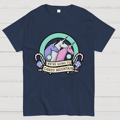We're Going To Candy Mountain Geek T-Shirt