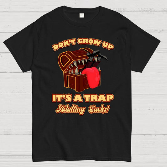 Don't Grow Up It's A Trap Geek T-Shirt