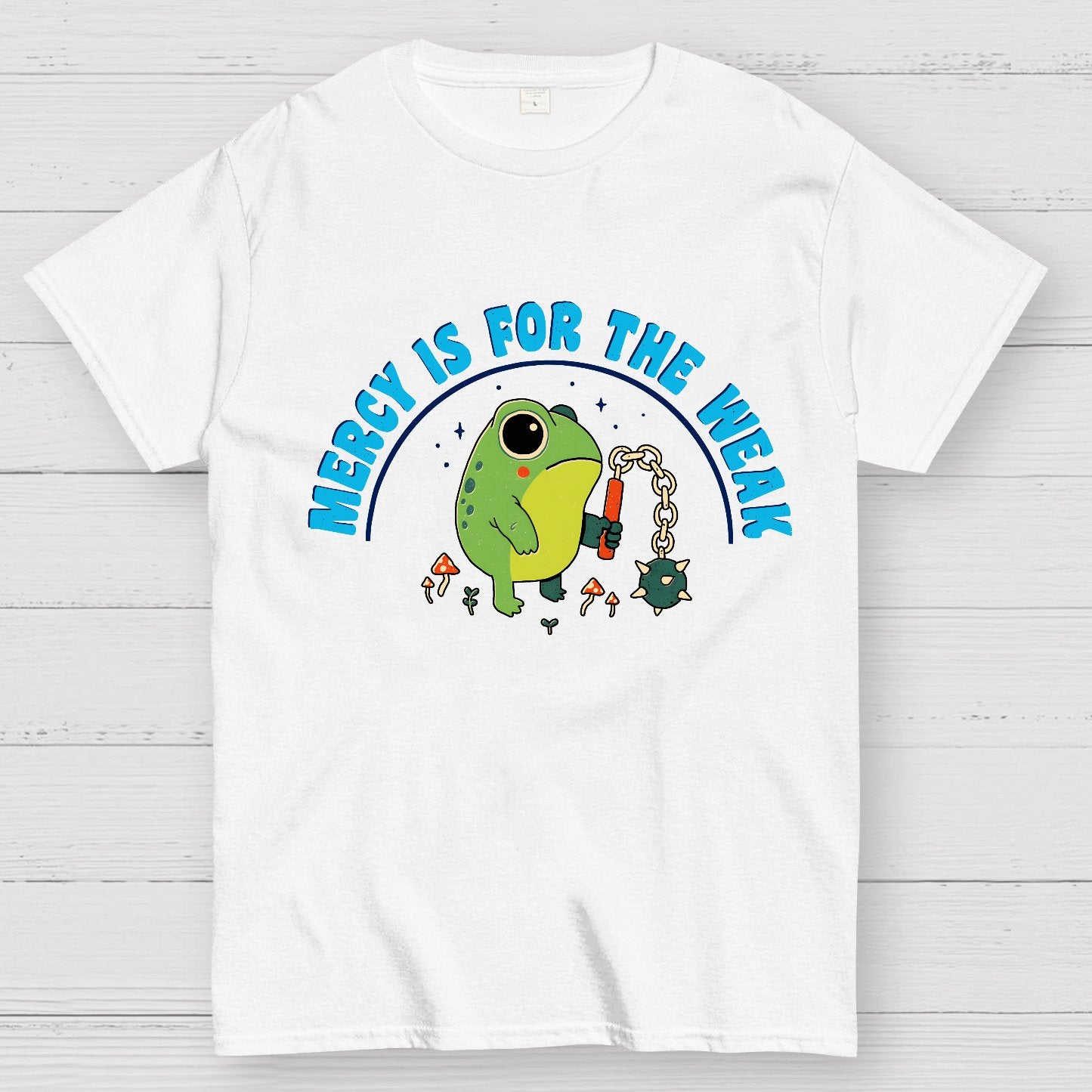 Mercy Is For The Weak Geek T-Shirt