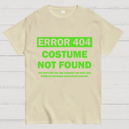 Error 404 Costume Not Found Nerdy T-Shirt