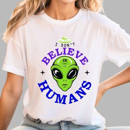 I Don't Believe in Humans Geek T-Shirt