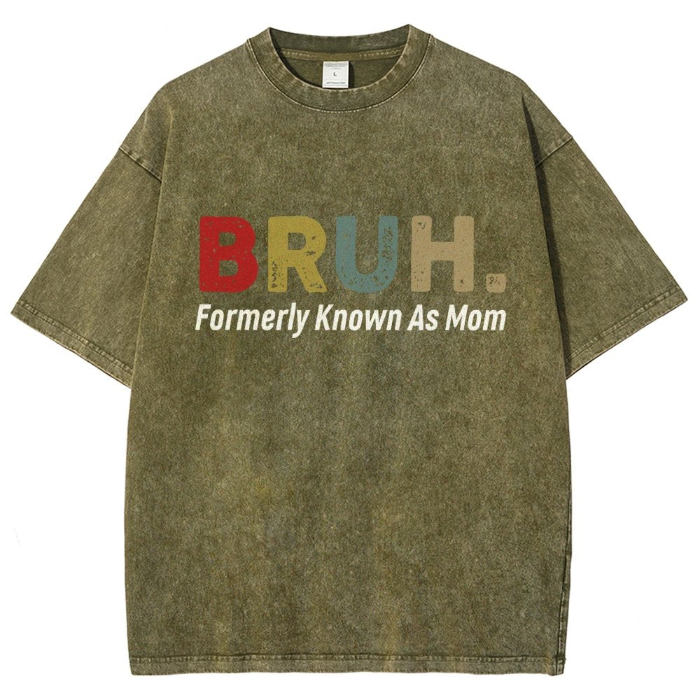 BRUH! Formerly Known As Mom Vintage Distressed T-shirt