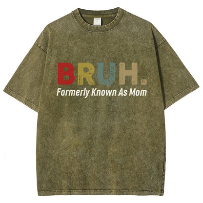 BRUH! Formerly Known As Mom Vintage Distressed T-shirt