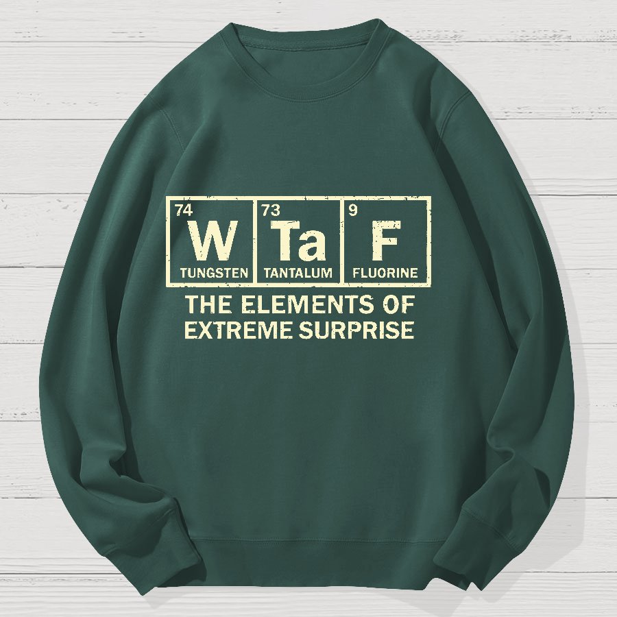 The Extreme Element of Surprise Geek Cotton Sweatshirt