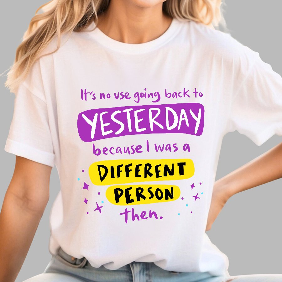 A Different Person Than Yesterday Geek T-Shirt