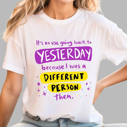A Different Person Than Yesterday Geek T-Shirt