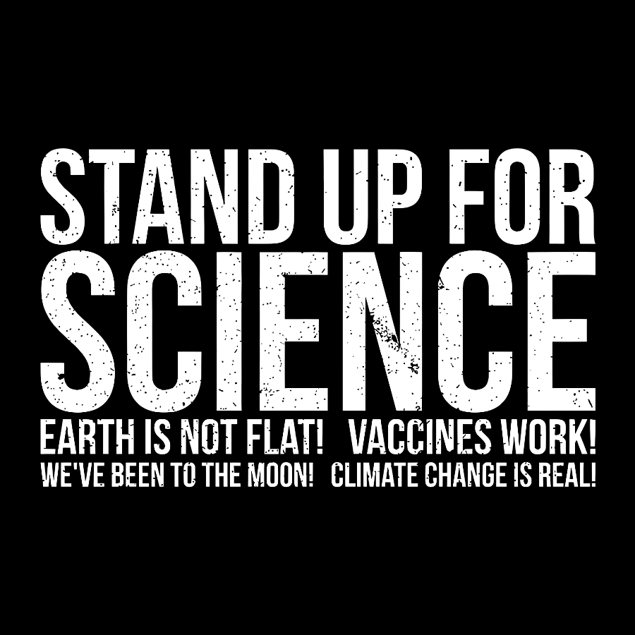 Earth Is Not Flat Stand Up For Science Geek T-Shirt