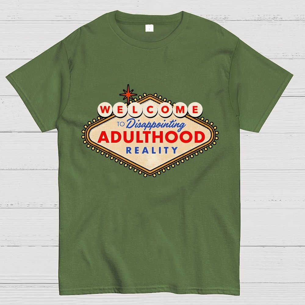 Welcome To Adulthood Geek T-Shirt