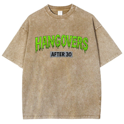 Hangovers !!! (After 30) Vintage Distressed T-shirt