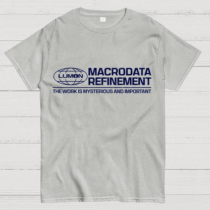 The Work Is Mysterious And Important Geek T-Shirt