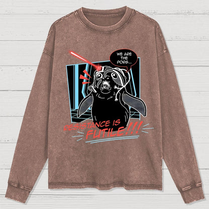 We Are Resistance Is Futile Washed Long Sleeve Tee