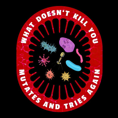 What Doesn’t Kill You Mutates And Tries Again Geek Cotton Sweatshirt