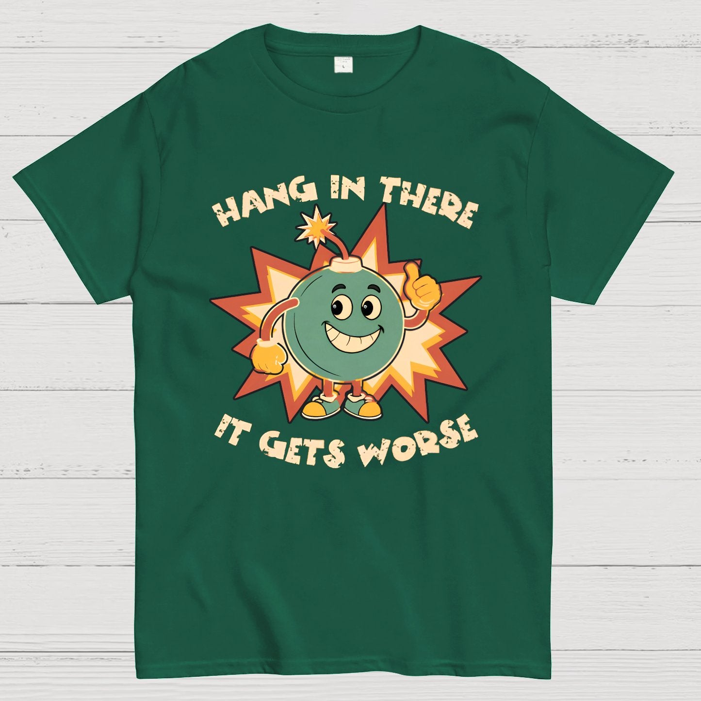 Funny Bomb Hang In There Sarcasm Geek T-Shirt