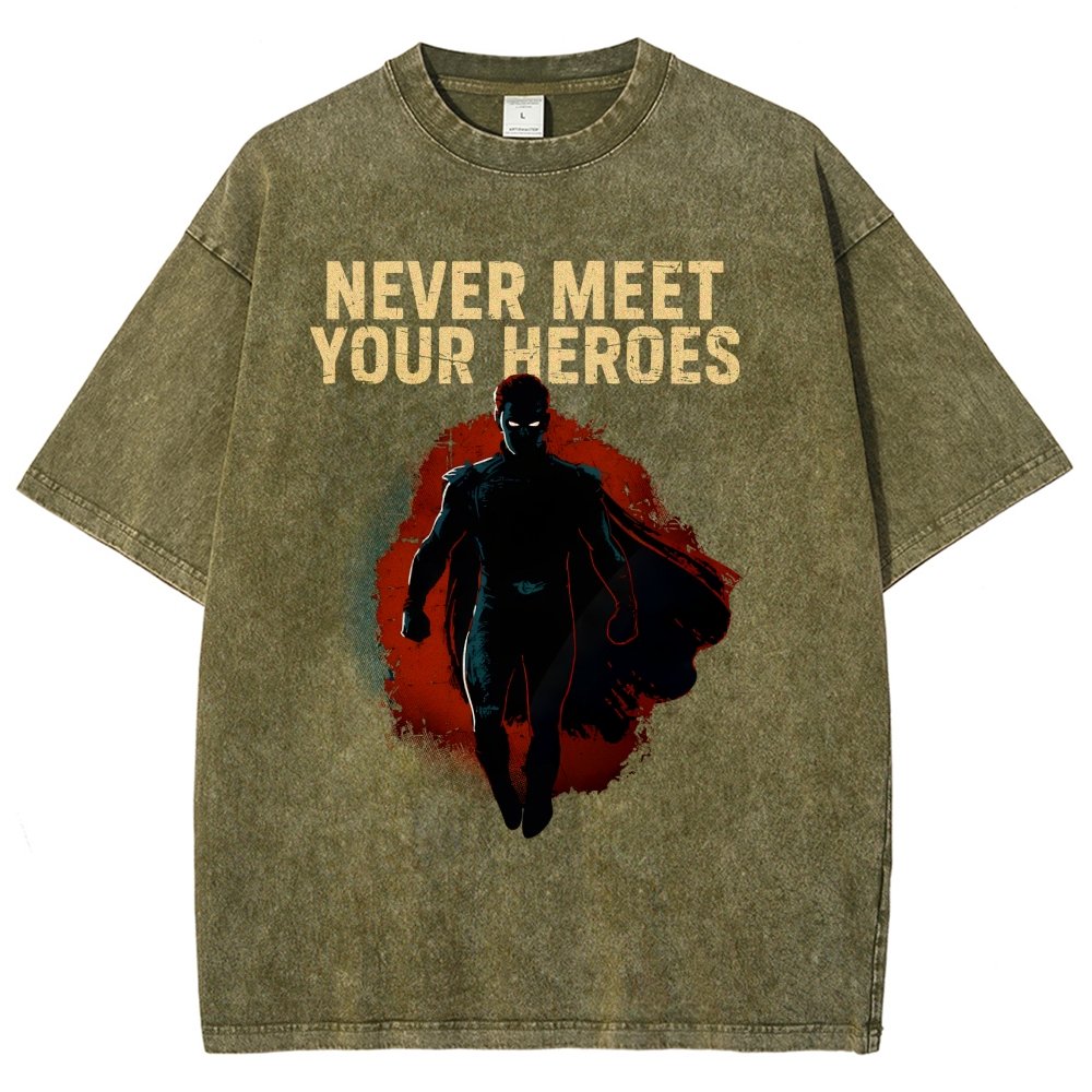 Never Meet Your Heroes Vintage Distressed T-shirt