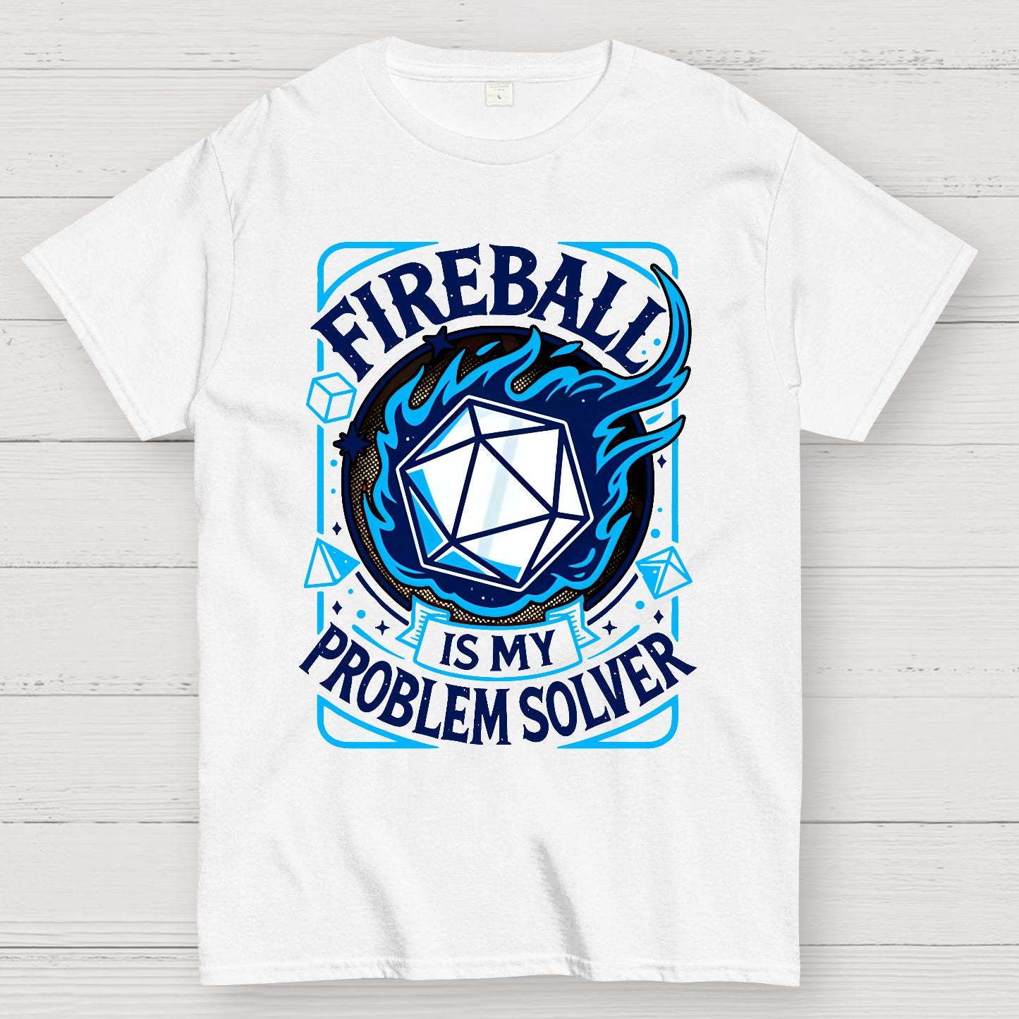 Fireball Is My Problem Solver Geek T-Shirt