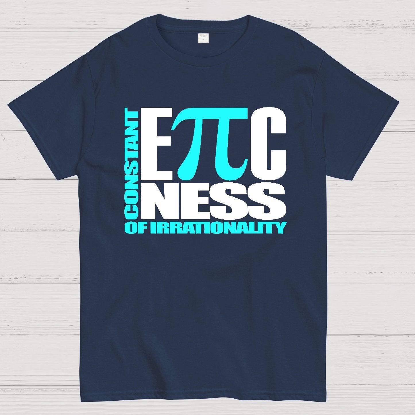Constant EPICness Of Irrationality Geek T-Shirt