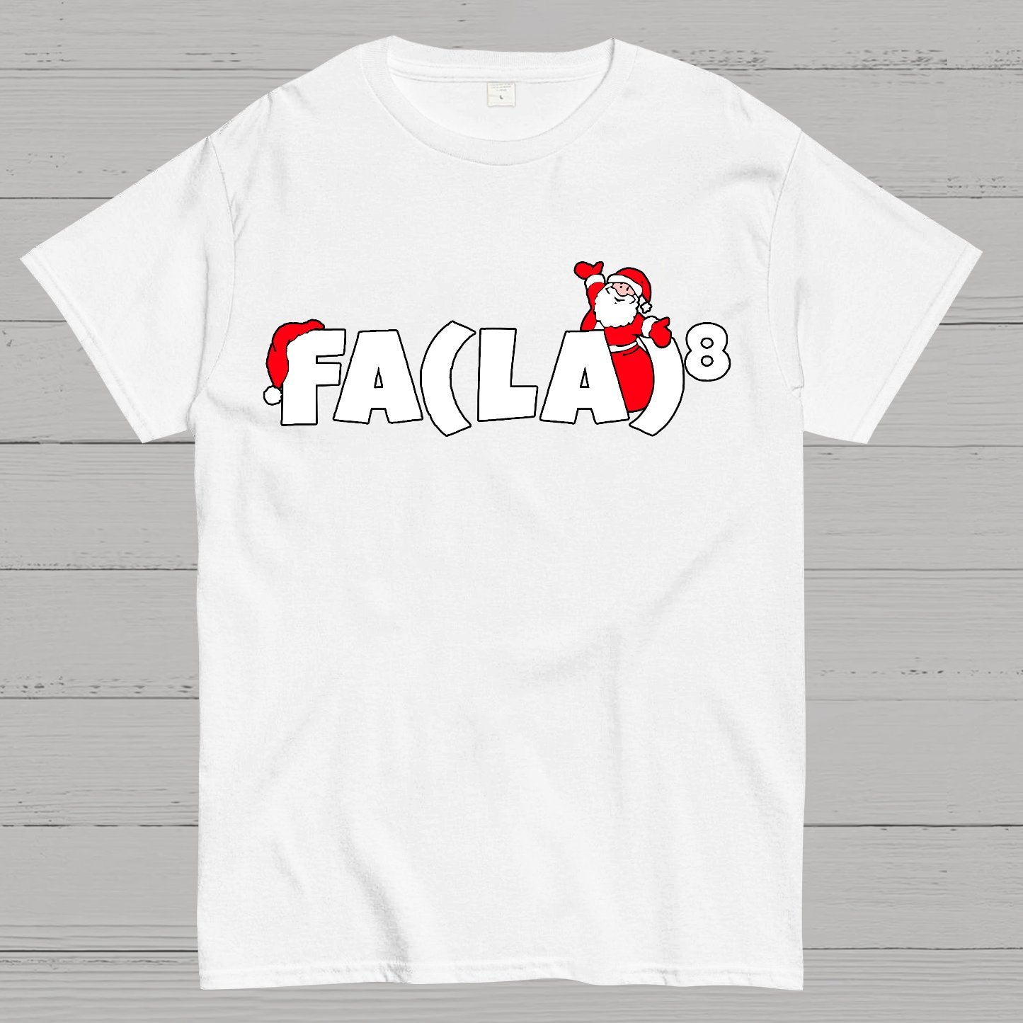 FA(LA)8 Fun Christmas Geek T-Shirt