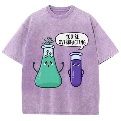 You're Overreacting Vintage Distressed T-shirt