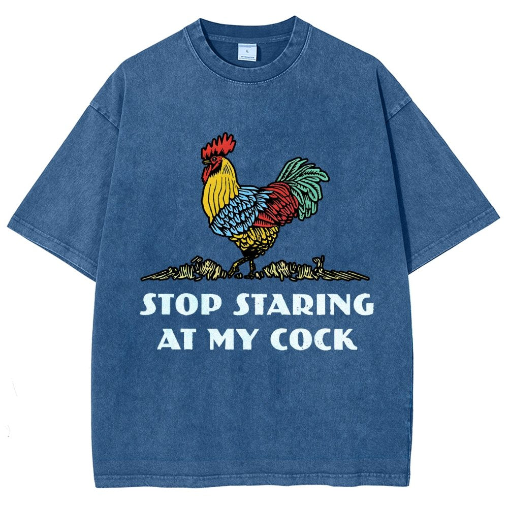 Stop Staring at My Cock  Vintage Distressed T-shirt
