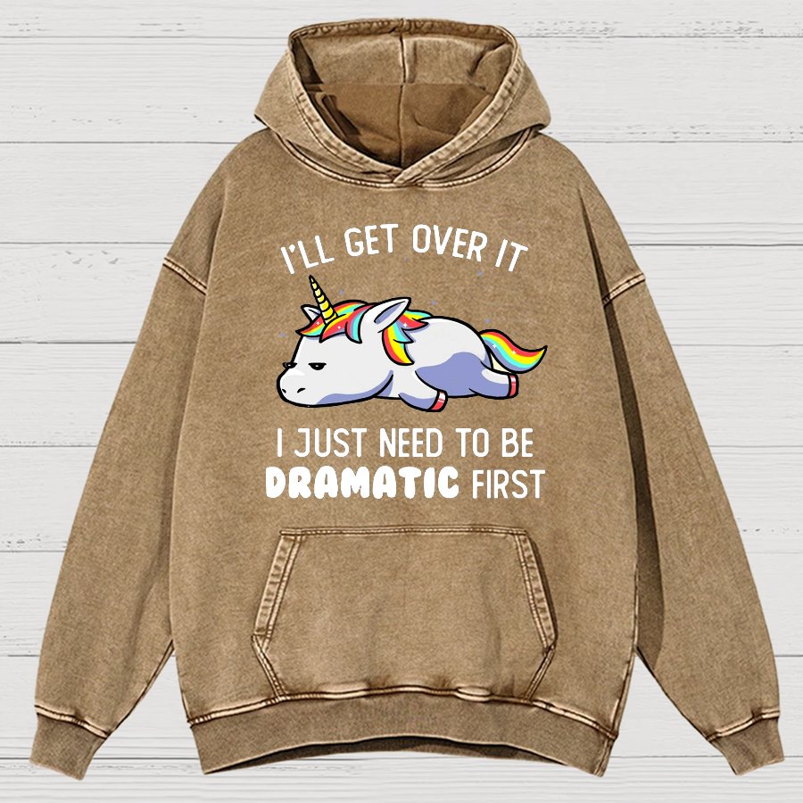 I Just Need To Be Dramatic Firat Funny Vintage Distressed Hoodie