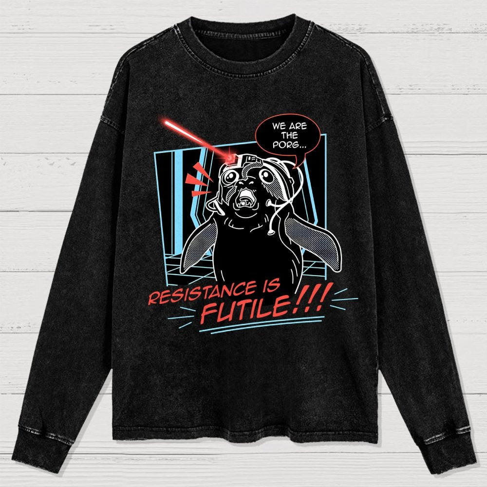 We Are Resistance Is Futile Washed Long Sleeve Tee