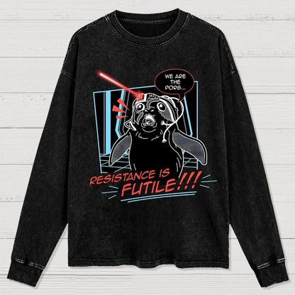 We Are Resistance Is Futile Washed Long Sleeve Tee