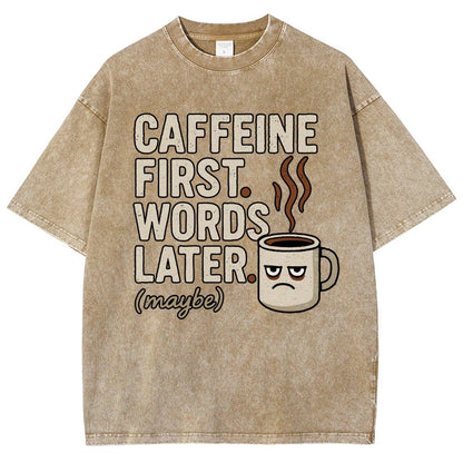 Caffeine First. Words later Vintage Distressed T-shirt