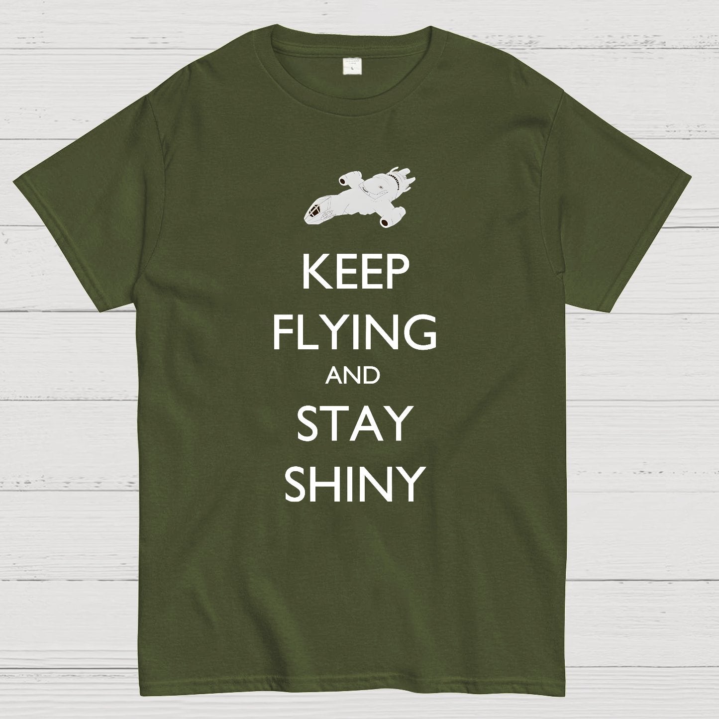 Keep Flying And Stay Shiny Geek T-Shirt