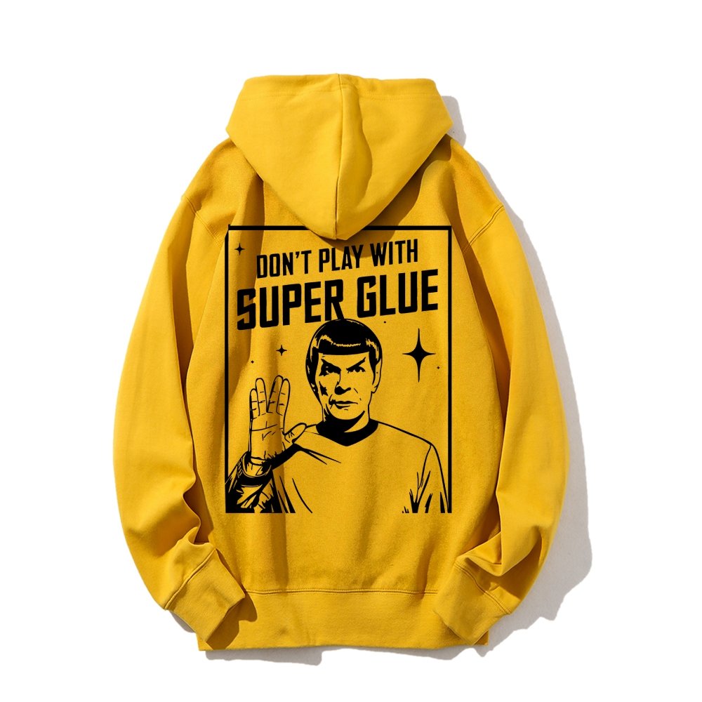 Don't Play With Superglue Printed Back Unisex Cotton Hoodie