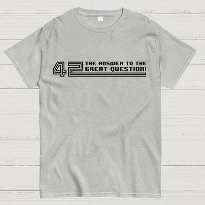 The Answer to the Great Question Geek T-Shirt
