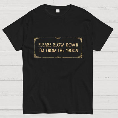 From the 1900s Geeky T-Shirt