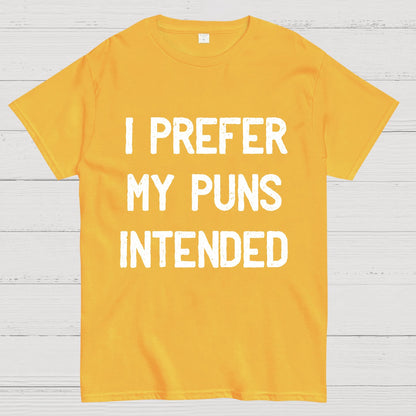 I Prefer My Puns Intended Geeky T-Shirt