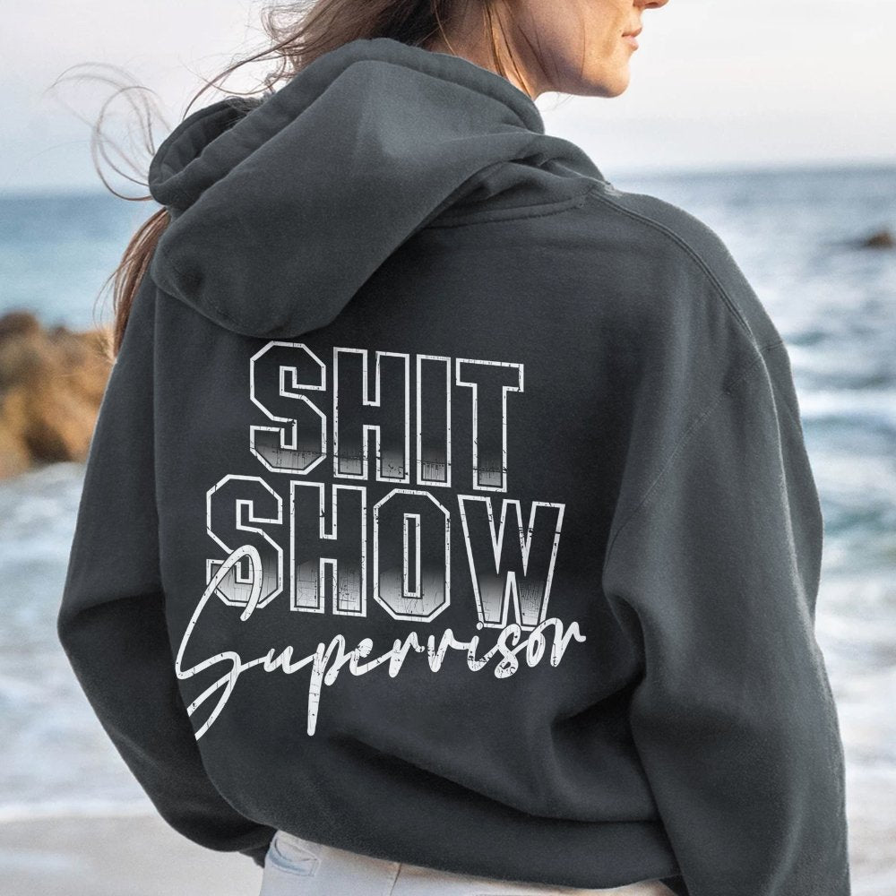 Shit Show Supervisor Printed Back Unisex Cotton Hoodie