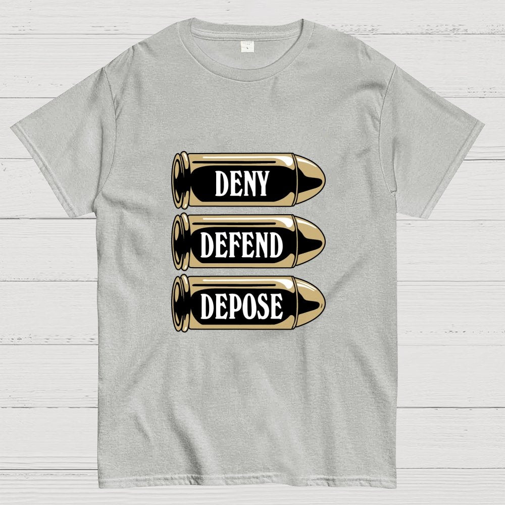 Deny Defend Depose Geek T-Shirt