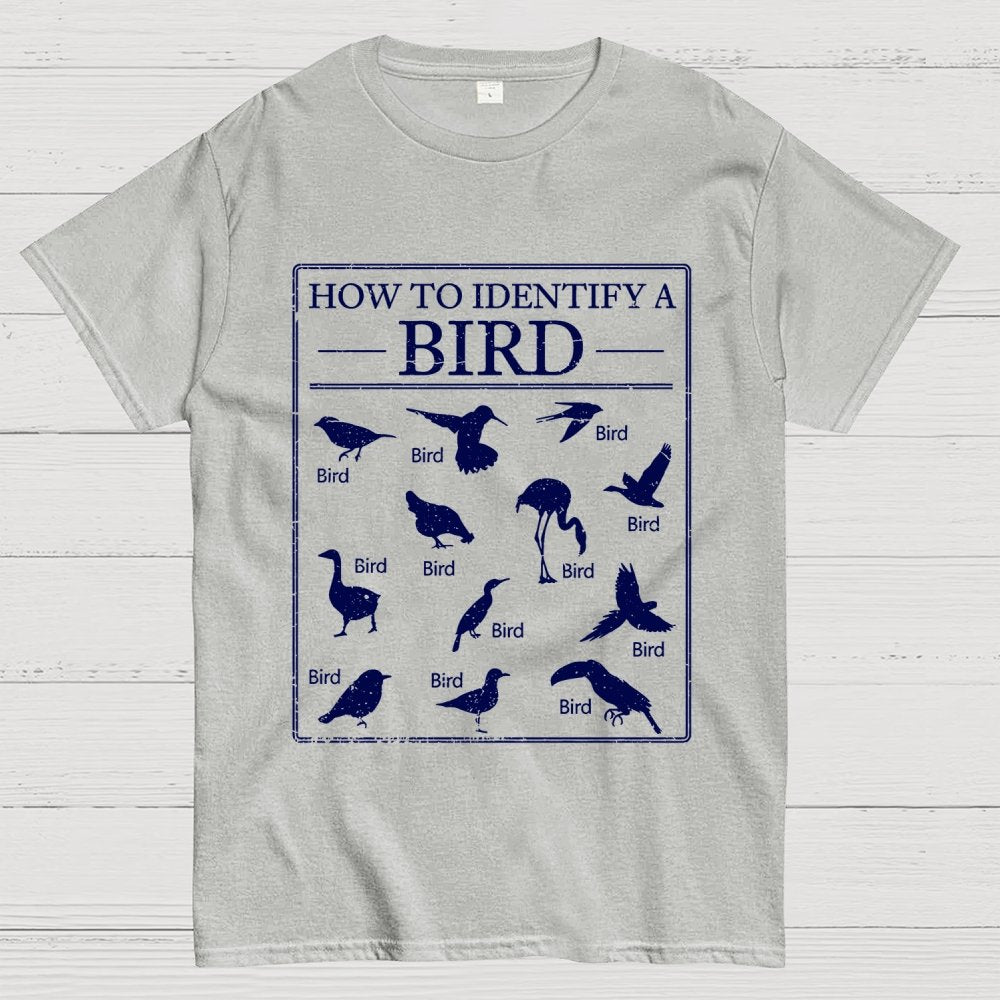 How To Identify A Bird Geek T-Shirt