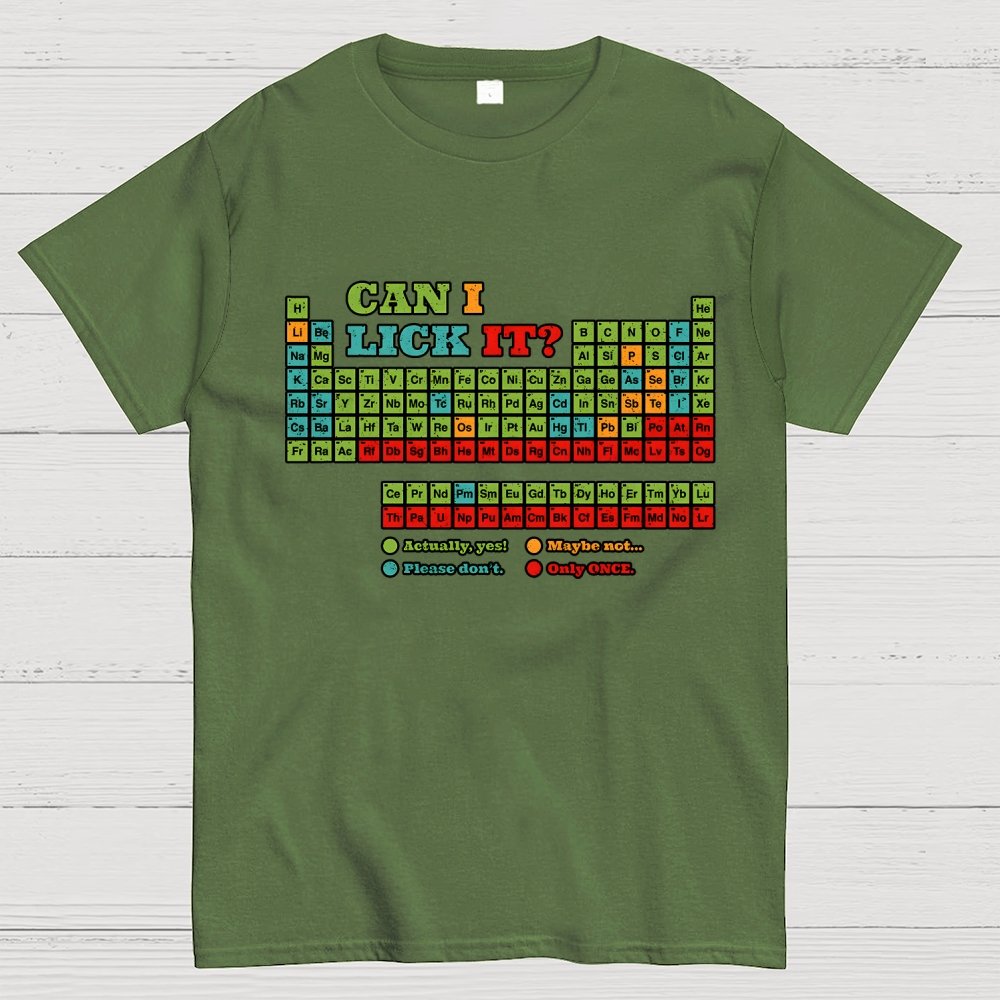 Can I Lick It? Periodic Table Unisex Geek T-Shirt