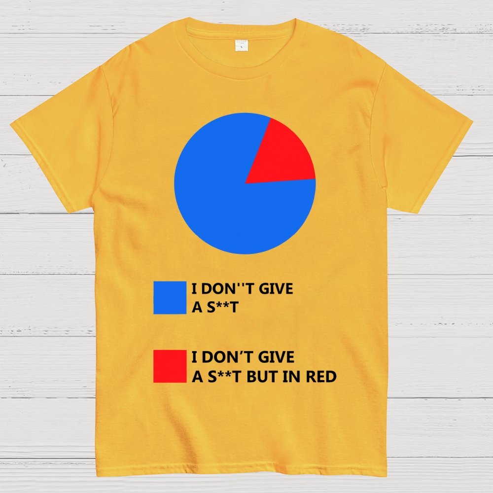 I Don't Give A S**t Unisex Geek T-Shirt