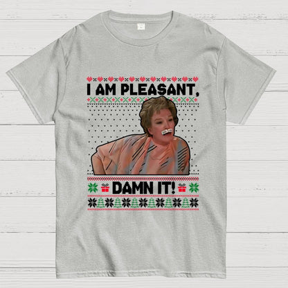 I Am Pleasant Damn It Geek T-Shirt