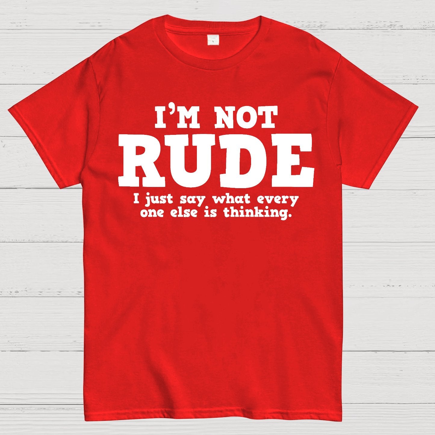 I'm not Rude I Just Have The Balls to Say What Everyone Else is Thinking Geek T-Shirt