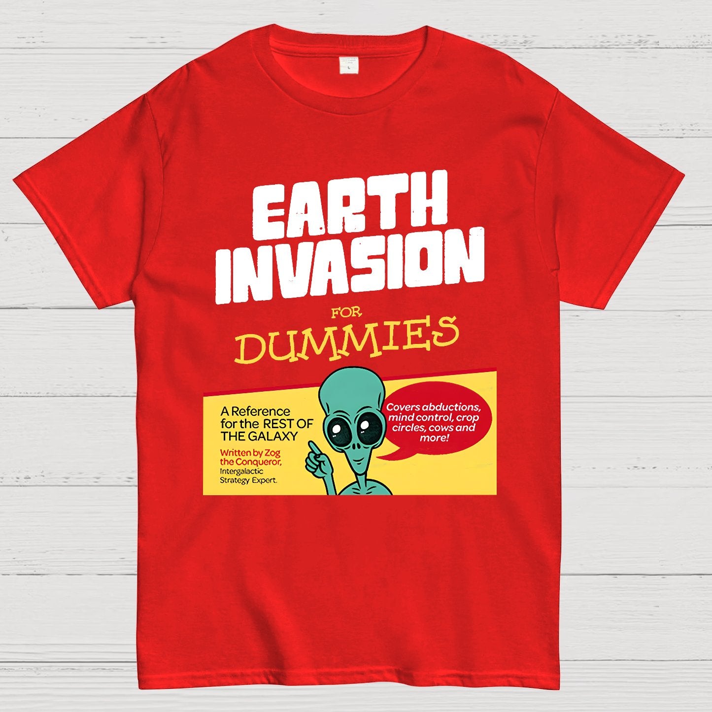 Earth Invasion for Dummies Geek T-Shirt