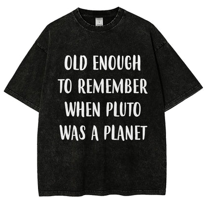 Old Enough To Remember When Pluto Was A Planet Vintage Distressed T-shirt