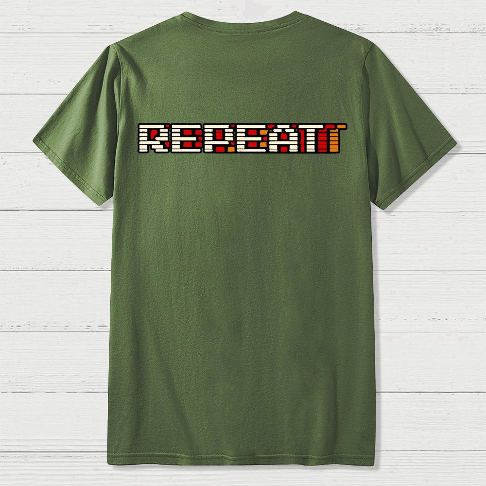 Eat Sleep Game Repeat  Front And Back Printing Geek T-Shirt