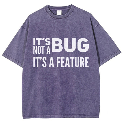 It's not a Bug It's a Feature Vintage Distressed T-shirt