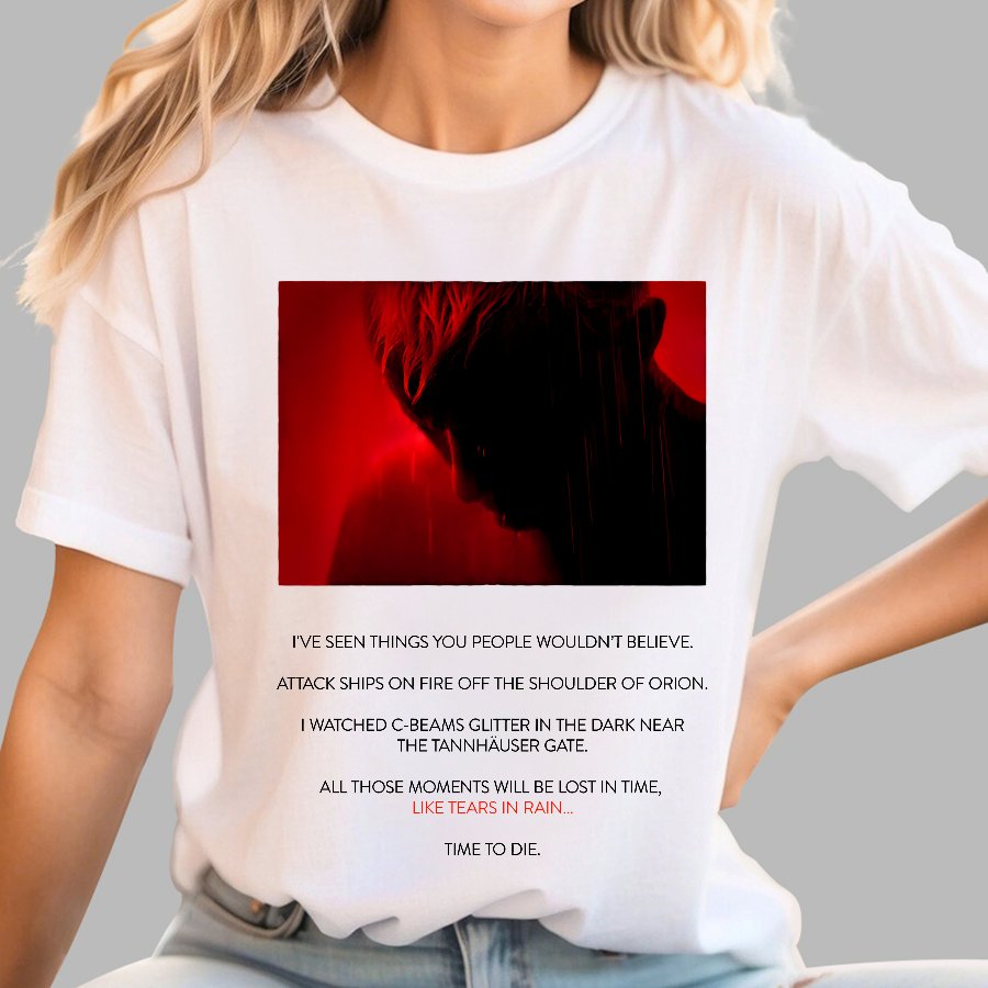 Tears in Rain-Tears in Red-Time to Die Geek T-Shirt