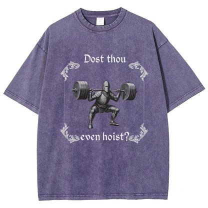 Dost Thou Even Hoist Vintage Distressed T-shirt